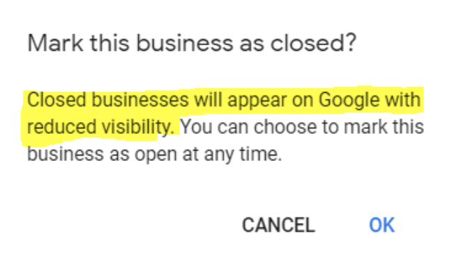 Set your Google My Business account as closed during COVID-19 if your business is not running as usual Set your Google My Business account as closed during COVID-19 if your business is not running as usual